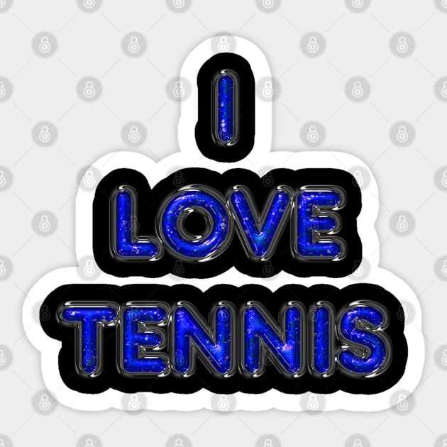 I Love Tennis - Blue Sticker by The Black Panther